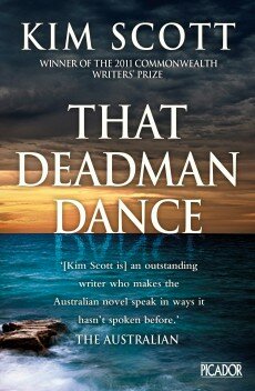 That Deadman Dance, Kim Scott, Picador, Pan Macmillan